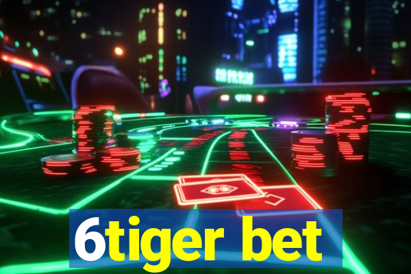 6tiger bet